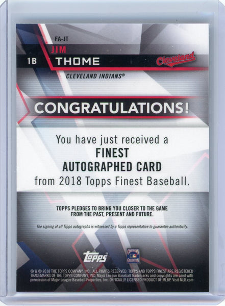 Jim Thome - 2018 Topps Finest Autograph Auto Refractor FA-JT Cleveland