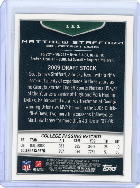 Matthew Stafford - 2009 Bowman Chrome Topps RC Rookie 111
