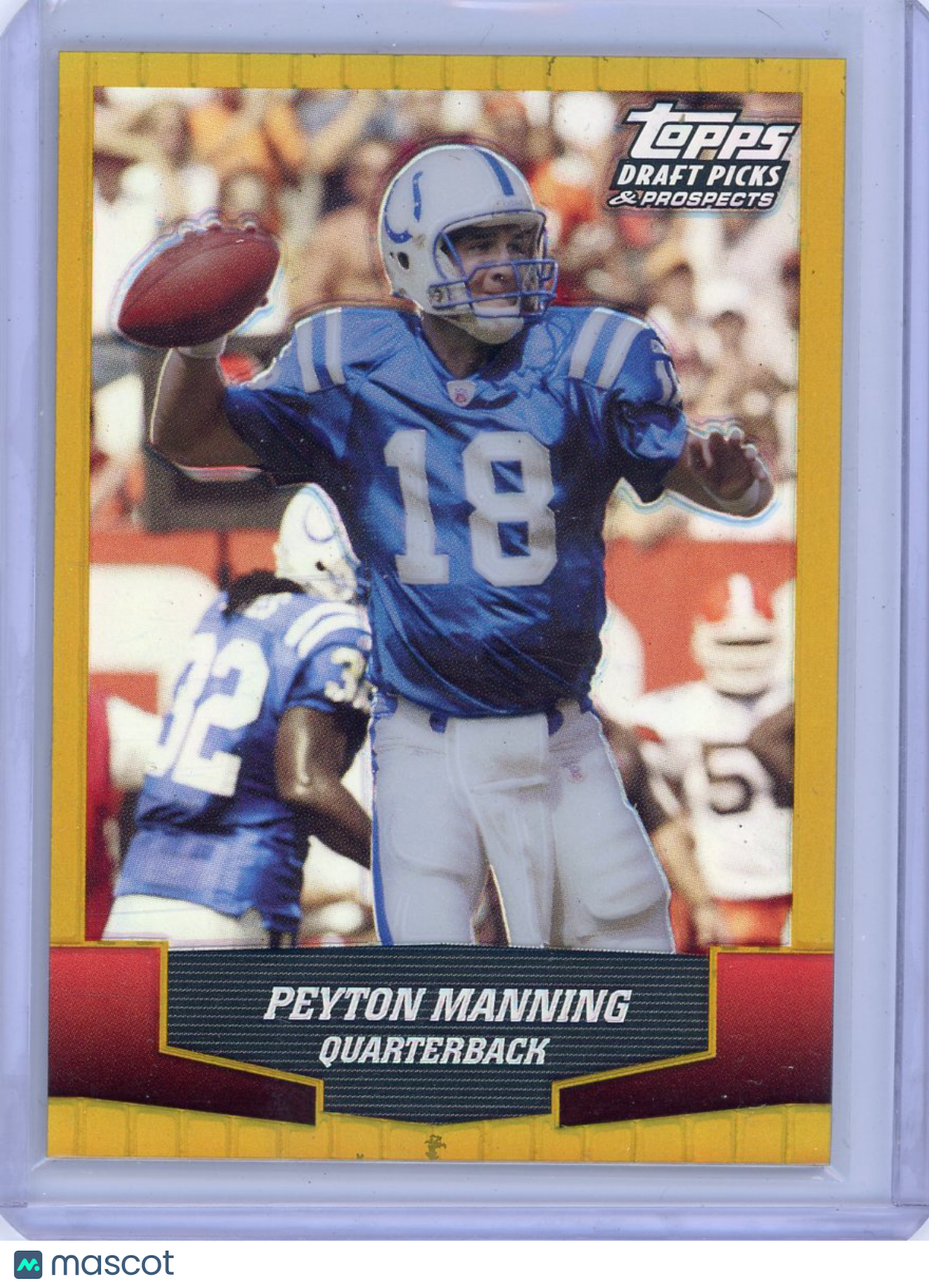 Peyton Manning - 2004 Topps Draft Picks & Prospects Refractor #25