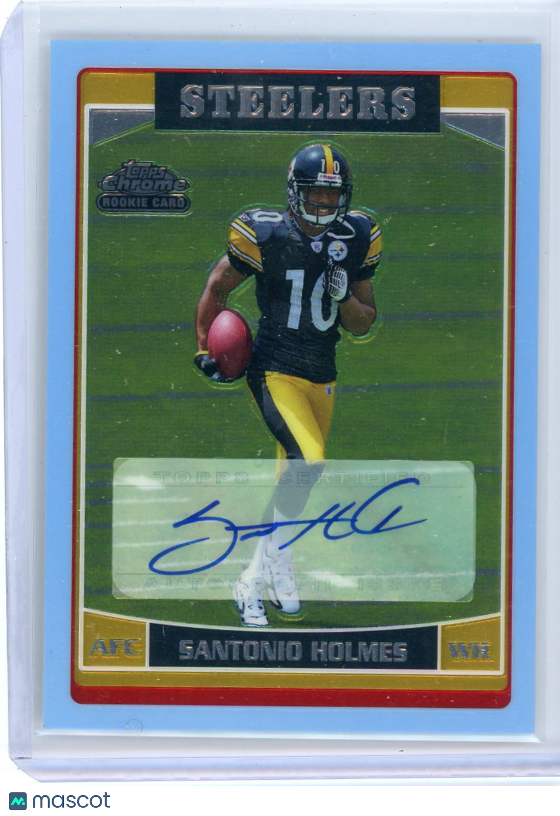 Santonio Holmes - 2006 Topps Chrome Rookie Auto Light Blue Refractor 15/50 #244