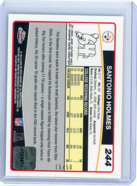 Santonio Holmes - 2006 Topps Chrome Rookie Auto Light Blue Refractor 15/50 #244
