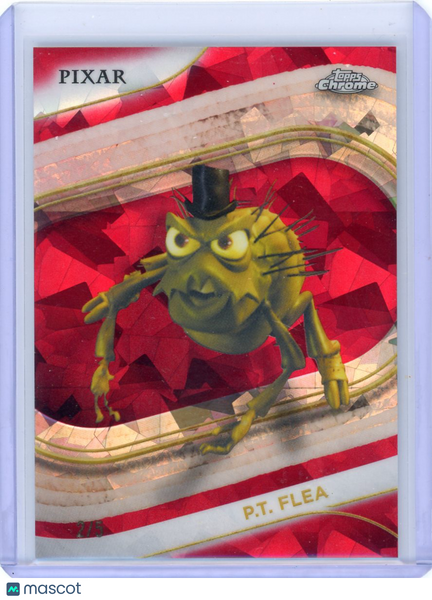 P.T. Flea - 2025 Topps Chrome Disney Red Sapphire Refractor /5 SSP