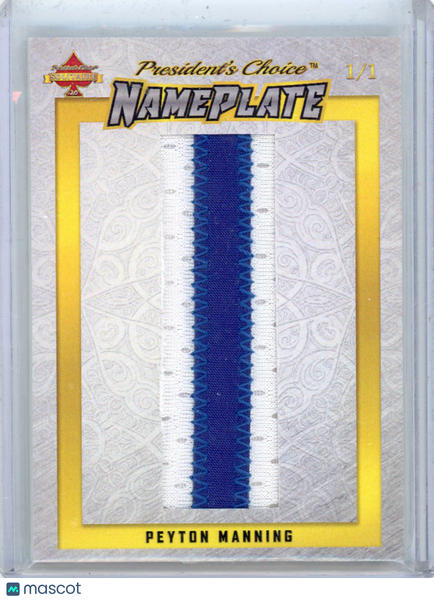 Peyton Manning - 2021 President's Choice Solitaire 2.0 Nameplate 1/1 1/1