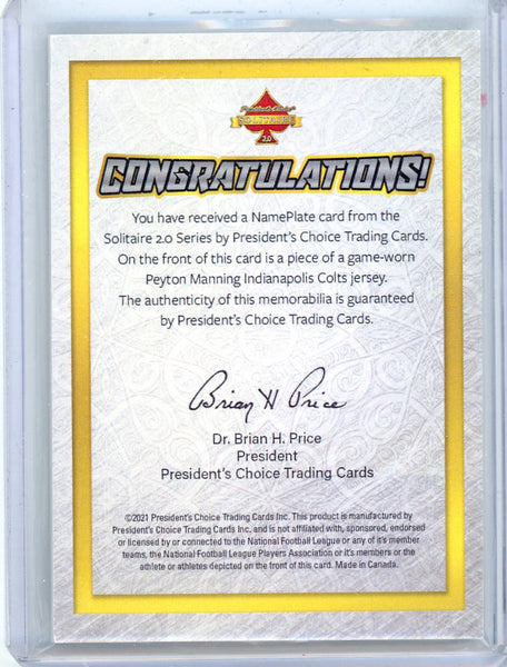 Peyton Manning - 2021 President's Choice Solitaire 2.0 Nameplate 1/1 1/1