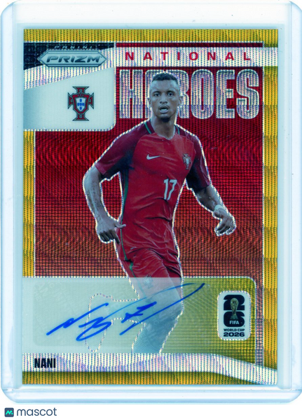 Nani - 2026 Panini World Cup Prizm National Heroes Gold Wave Auto 10/10 Portugal
