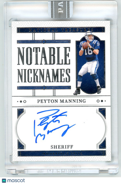 Peyton Manning - 2023 Panini National Treasures Notable Nicknames White Box 1/1