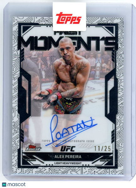 Alex Pereira - 2025 UFC Topps Finest Moments Auto 11/25