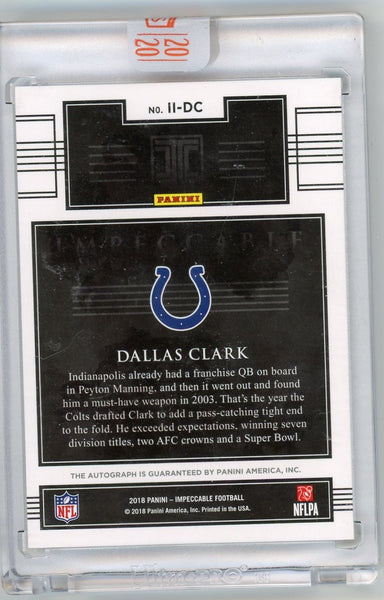 Dallas Clark - 2018 Panini Impeccable Indelible Ink 3/3