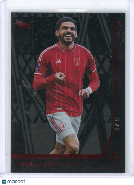 Morgan Gibbs-White - 2025 Topps Premier League Black Edge 5 / 5