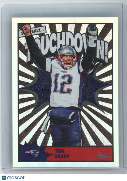 Tom Brady - 2026 Topps Touchdown!