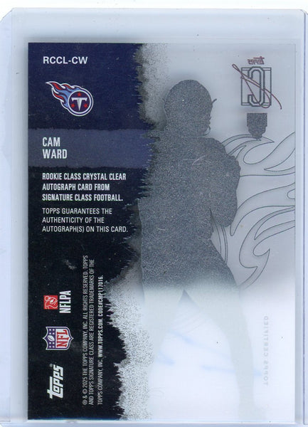 Cam Ward - 2025 Topps Signature Class Football Rookie Auto Crystal Clear