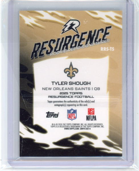 Tyler Shough - 2025 Resurgence Rookie Patch Auto