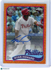 Ryan Howard - 2024 Topps Chrome Orange Mojo Autograph Auto 02/25 T89CU-HOW