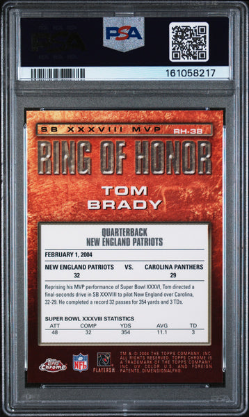 Tom Brady - 2004 Topps Chrome Ring Of Honor PSA 9