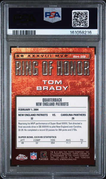 Tom Brady - 2004 Topps Chrome Ring Of Honor PSA 9
