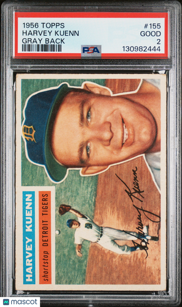 Harvey Kuenn - 1956 Topps Gray Back PSA 2
