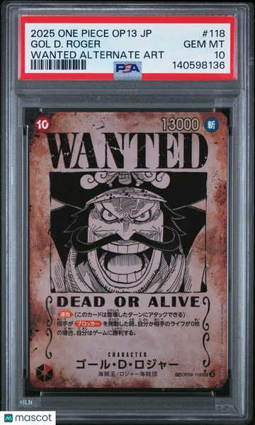 2025 One Piece Japanese Op13-Carrying On His Will Gol D. Roger Japanese Wanted Alternate Art PSA 10 #118