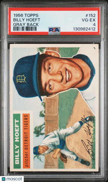 Billy Hoeft - 1956 Topps Gray Back PSA 4