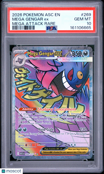 2026 Pokemon Asc EN-Ascended Heroes Mega Gengar EX Mega Attack Rare PSA 10 #269