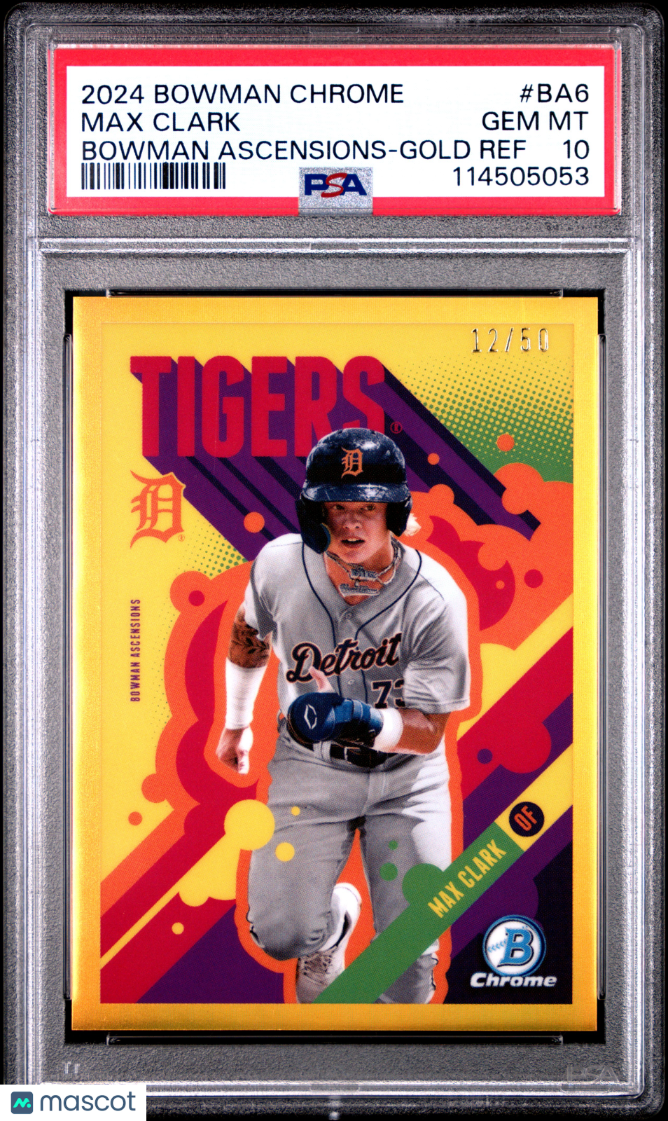 Max Clark - 2024 Bowman Chrome Bowman Ascensions Gold Ref PSA 10 12/50