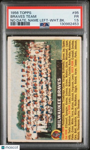 Braves Team - 1956 Topps No Date, Name Left WHT. BK. PSA 1.5