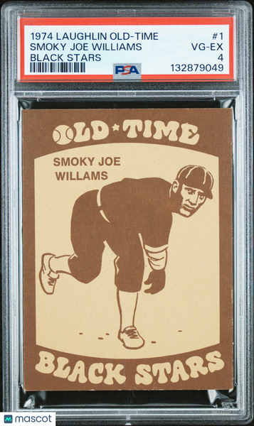 Smoky Joe Williams - 1974 Laughlin Old-Time Black Stars PSA 4