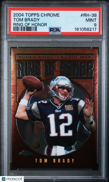 Tom Brady - 2004 Topps Chrome Ring Of Honor PSA 9