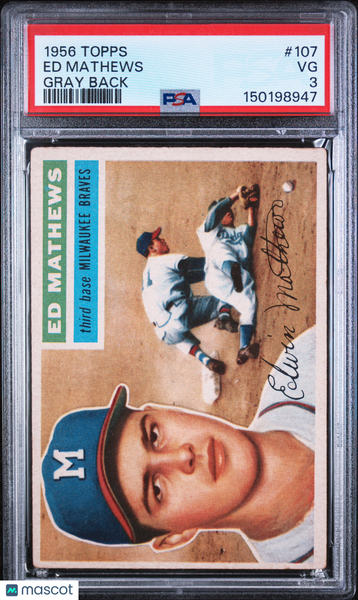 Ed Mathews - 1956 Topps Gray Back PSA 3