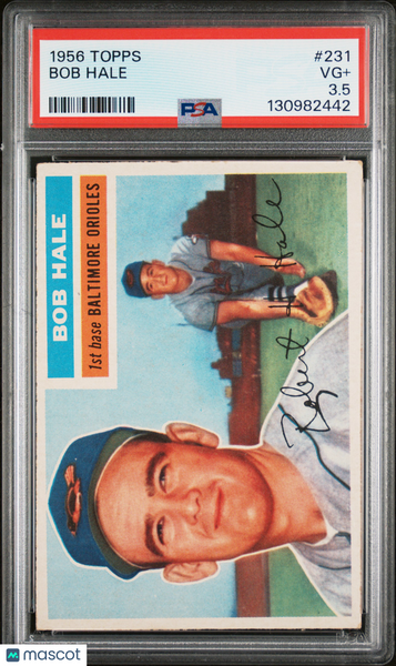Bob Hale - 1956 Topps PSA 3.5