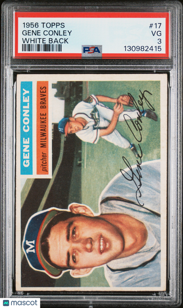 Gene Conley - 1956 Topps White Back PSA 3