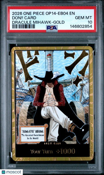 2026 One Piece Op14-Eb04-The Azure Sea's Seven Don!!  Dracule Mihawk-Gold PSA 10