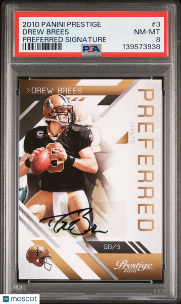 Drew Brees - 2010 Panini Prestige Preferred Signature 1/5 PSA 8