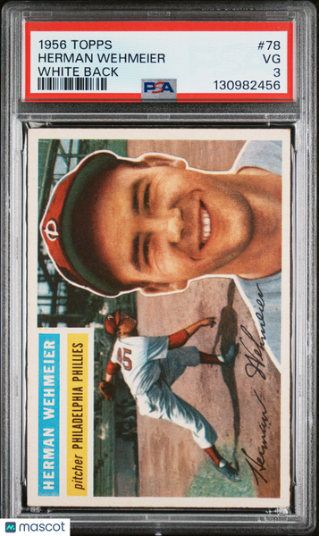 Herman Wehmeier - 1956 Topps White Back PSA 3