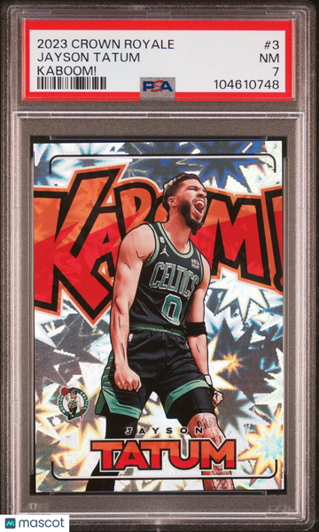 Jayson Tatum - 2023 Panini Crown Royale Kaboom! PSA 7