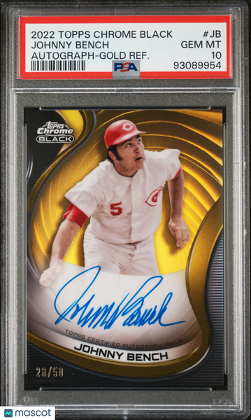 Johnny Bench - 2022 Topps Chrome Black Autographs Gold Refractor PSA 10 28/50