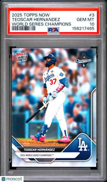 Teoscar Hernandez - 2025 Topps Now Los Angeles Dodgers WS Champions PSA 10