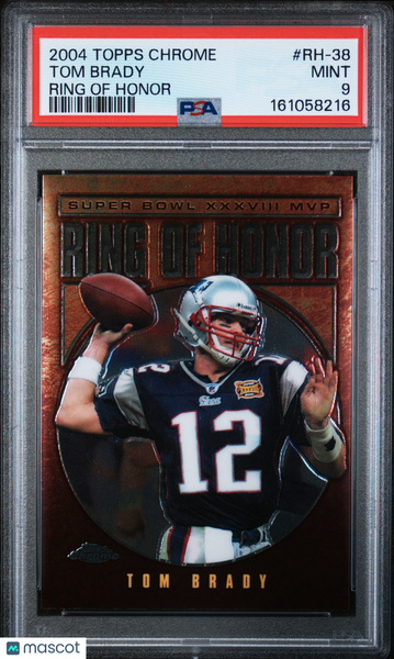 Tom Brady - 2004 Topps Chrome Ring Of Honor PSA 9