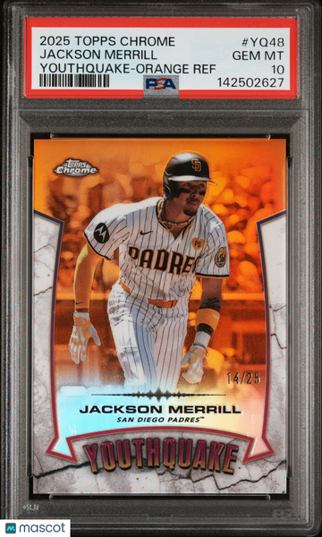 Jackson Merrill - 2025 Topps Chrome Youthquake Orange Ref PSA 10 14/25