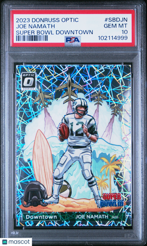 Joe Namath - 2023 Panini Donruss Optic Super Bowl Downtown PSA 10