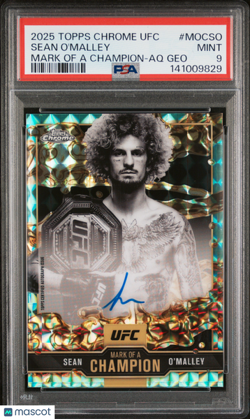 Sean O'malley - 2025 Topps Chrome UFC Mark Of A Champion Aq Geo PSA 9