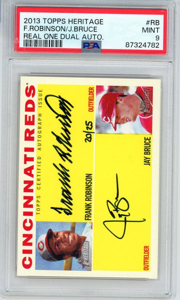 FRANK ROBINSON / JAY BRUCE - 2013 Baseball Heritage Dual Auto /25 PSA 9