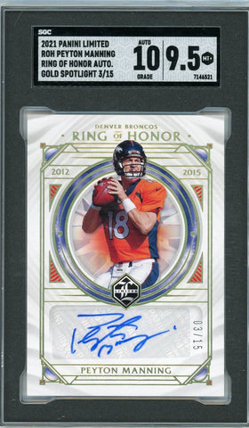 PEYTON MANNING - 2021 Football Limited "Ring of Honor" Auto 3/15 SGC 9.5